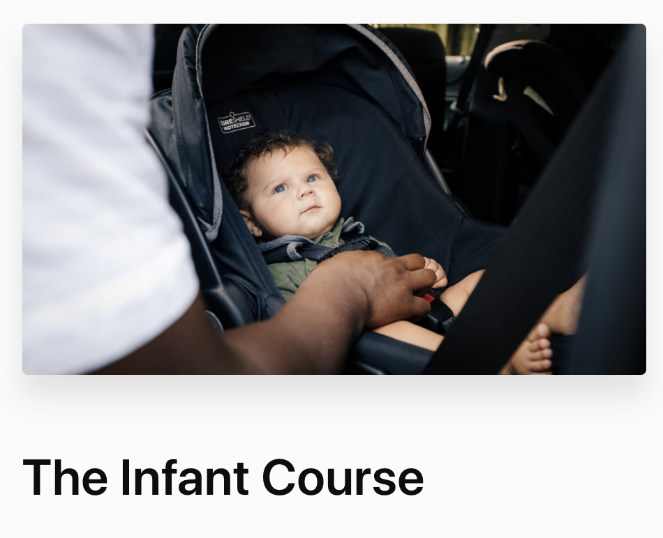 The Infant Course – Safe in the Seat